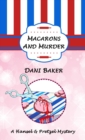 Macarons and Murder : A Hansel & Pretzel Mystery - Book