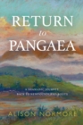 Return to Pangaea : A Shamanic Journey Back to Newfoundland Roots - Book