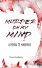 Murder on my Mind : A Memoir of Menopause - Book