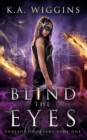 Blind the Eyes - eBook