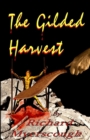 The Gilded Harvest - Book
