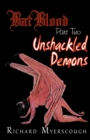 Bat Blood - Part Two : Unshackled Demons - Book