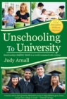 Unschooling To University : Relationships matter most in a world crammed with content - eBook