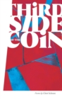 Third Side of the Coin - Hardcover : Poems by Clint Schnee - Book