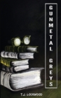 Gunmetal Greys - Book