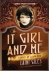 The It Girl and Me : A Novel of Clara Bow - Book
