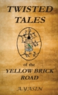 Twisted Tales of the Yellow Brick Road - Book