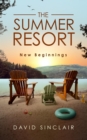 The Summer Resort : New Beginnings - eBook