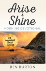 Arise and Shine : Morning Devotional - Book