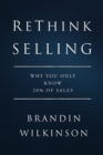 ReThink Selling : Why You Only Know 20% Of Sales - eBook