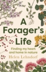 A Forager's Life : A spellbinding debut memoir about plants, motherhood and belonging - eBook