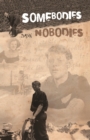 Somebodies and Nobodies - eBook