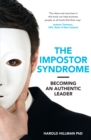 The Impostor Syndrome : Becoming an Authentic Leader - eBook