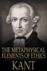 The Metaphysical Elements of Ethics - eBook