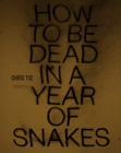 How to Be Dead in a Year of Snakes - eBook