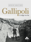 Gallipoli : A Ridge Too Far - eBook