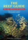 The Reef Guide : fishes, corals, nudibranchs & other vertebratesEast & South Coasts of Southern Africa - Book