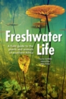Freshwater Life : A field guide to the plants and animals of southern Africa - Book