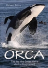 Orca : The day the Great White sharks disappeared - Book