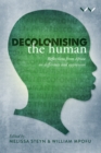 Decolonising the Human : Reflections from Africa on difference and oppression - Book