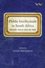 Public Intellectuals in South Africa : Critical voices from the past - Book
