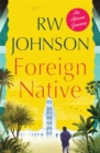 Foreign Native : An African Journey - Book