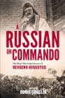 A Russian on Commando : The Boer War Experiences of Yevgeny Avgustus - Book
