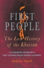 First People : The Lost History of the Khoisan - Book