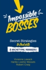 Impossible Bosses : Secret Strategies to Deal with 8 Archetypal Managers - Book