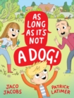 As long as it's not a dog - eBook