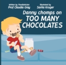 Danny Chomps on Too Many Chocolates - Book