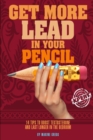 Get More Lead in your Pencil : 14 Tips to Boost Testosterone and Last Longer in the Bedroom - Book