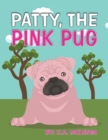 Patty the Pink Pug : An interesting, cute children's book about acceptance for kids ages 3-6,7-8 - Book