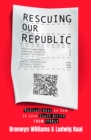 Rescuing Our Republic - eBook