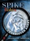 Spike Robin, Undercover Agent - Book