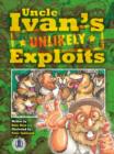 Uncle Ivan's Unlikely Exploits - Book