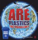 Are Plastics the Problem? - Book