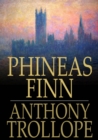 Phineas Finn : The Irish Member - eBook