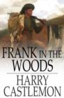 Frank in the Woods - eBook