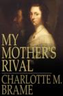 My Mother's Rival - eBook