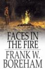 Faces in the Fire : And Other Fancies - eBook