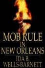 Mob Rule in New Orleans : Robert Charles and His Fight to Death - eBook
