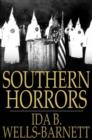 Southern Horrors : Lynch Law in All Its Phases - eBook