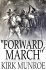 "Forward, March" : A Tale of the Spanish-American War - eBook