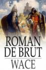 Roman de Brut : Arthurian Chronicles - eBook