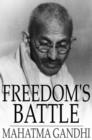 Freedom's Battle : Being a Comprehensive Collection of Writings and Speeches on the Present Situation - eBook