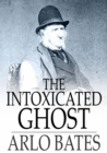 The Intoxicated Ghost : And Other Stories - eBook