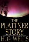 The Plattner Story : And Others - eBook