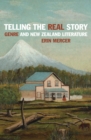 Telling the Real Story : Genre and New Zealand Literature - Book