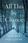 All This by Chance - Book